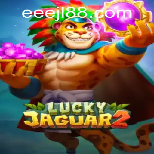 Exploring the Thrills of Luckyjaguar2: A Deep Dive into EEE JL